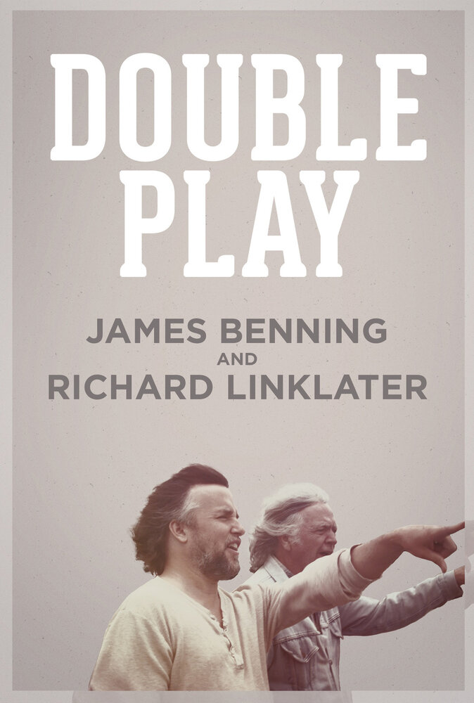 Двойная игра: Джеймс Беннинг и Ричард Ликлейтер (2013) постер