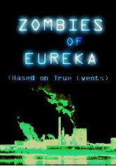 Zombies of Eureka (2008) постер