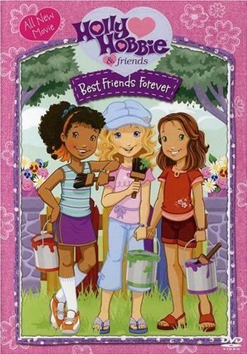 Holly Hobbie and Friends: Best Friends Forever (2007) постер