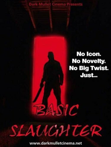 Basic Slaughter (2007) постер