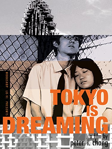 Tokyo Is Dreaming (2008) постер