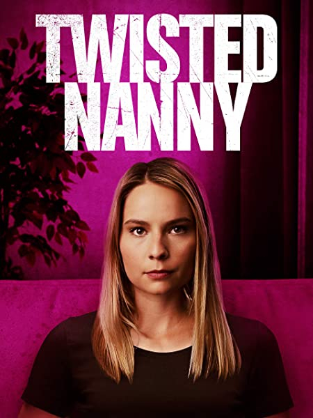 The Twisted Nanny (2019) постер