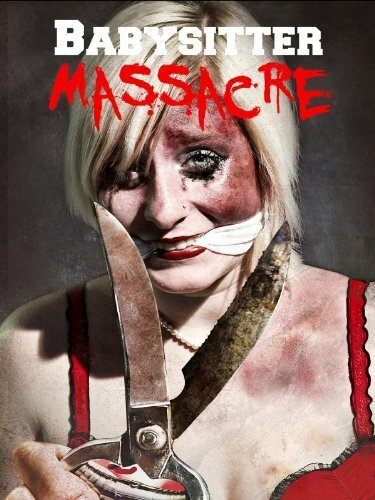Babysitter Massacre (2013) постер