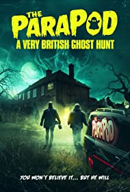 The ParaPod: A Very British Ghost Hunt (2020)